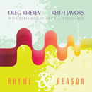 Oleg Kireyev & Keith Javors - Rhyme & Reason (обложка)