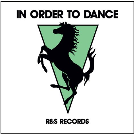 R&S Records - In Order to Dance