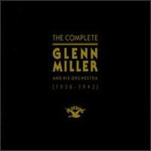 COVER: Complete Glenn Miller, Vols. 1-13
