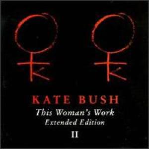 COVER: This Womans Work, Extended Edition II